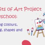 Benefits Of art project at Preschool in Hadapsar,Pune